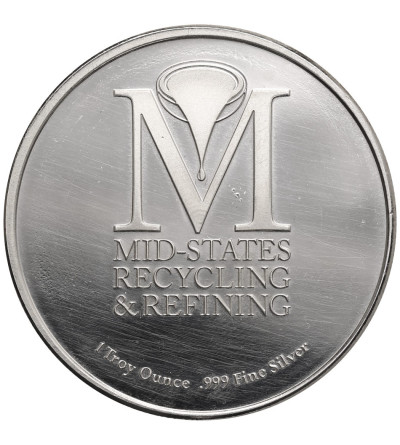 USA. Medal / 1 Ounce "Mid States Recycling & Refining" Chicago, Illinois - 1 Oz .999