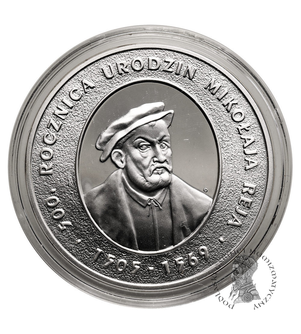 Poland. 10 Zlotys 2005, Mikołaj Rej (1505–1569), 500th Anniversary of His Birth - Proof