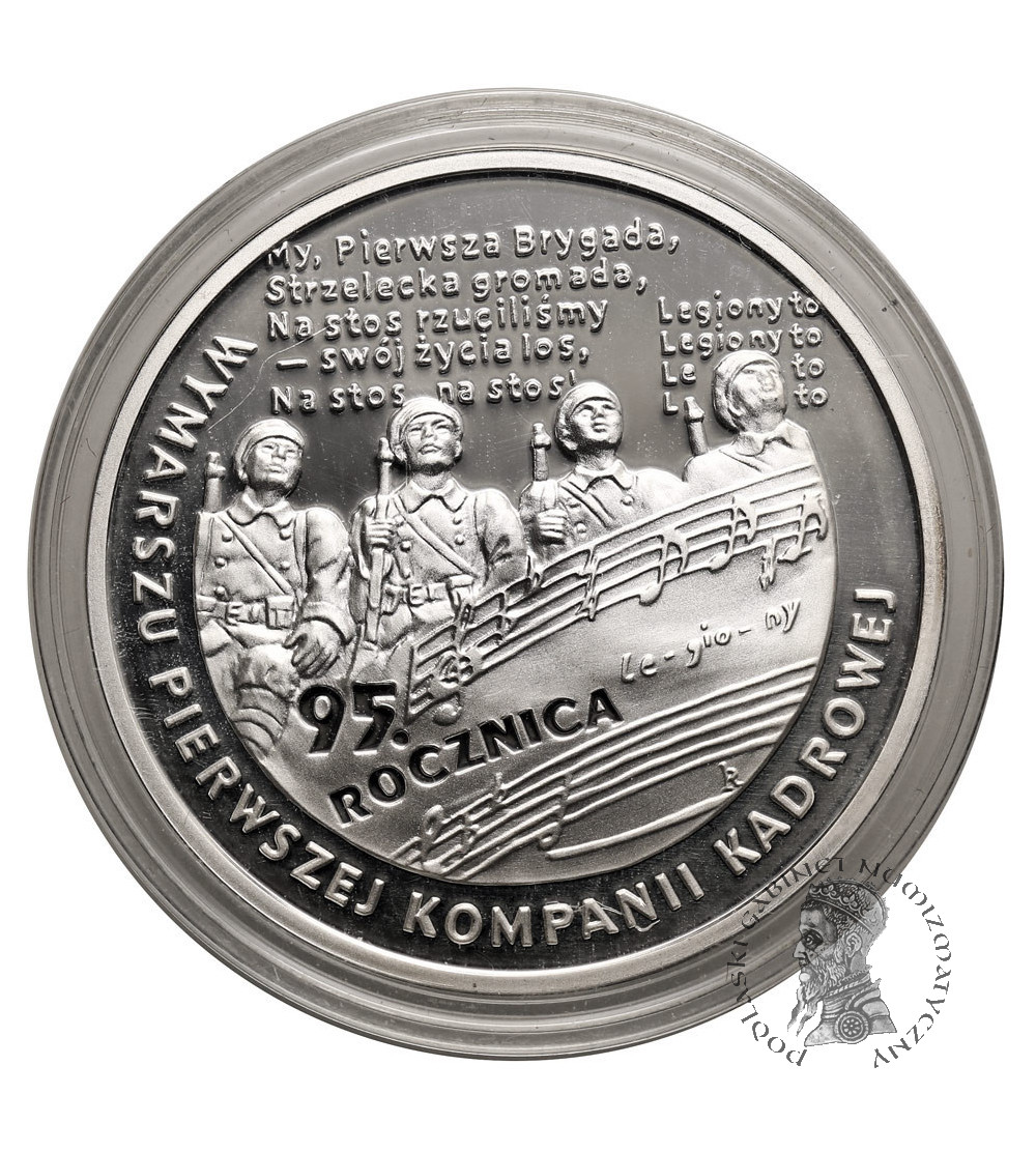 Polska. 10 złotych 2009, 95 Rocznica Wymarszu Pierwszej Kompanii Kadrowej - Proof