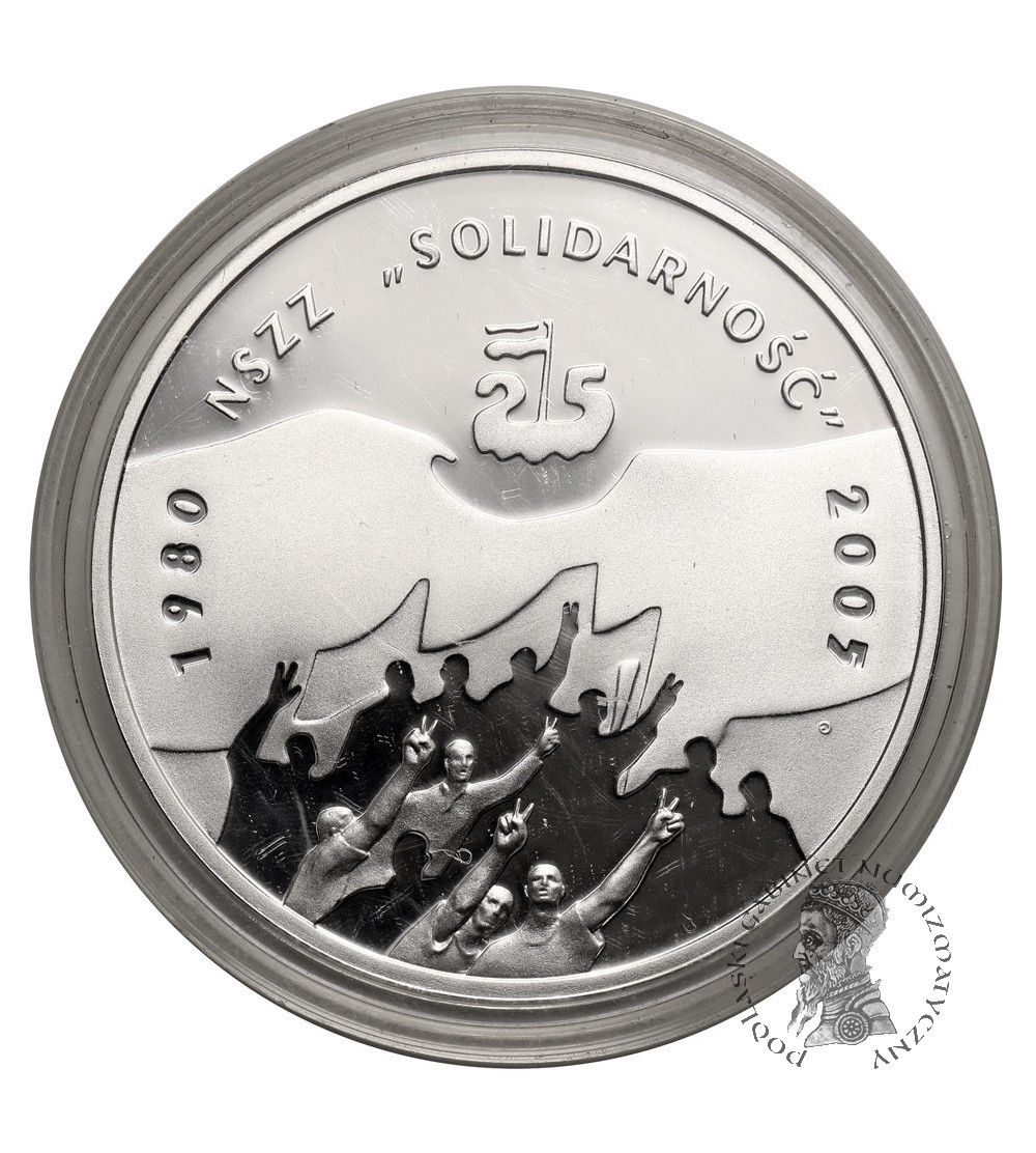 Poland. 10 Zlotys 2005, 25 Years of NSZZ "Solidarność" - Proof
