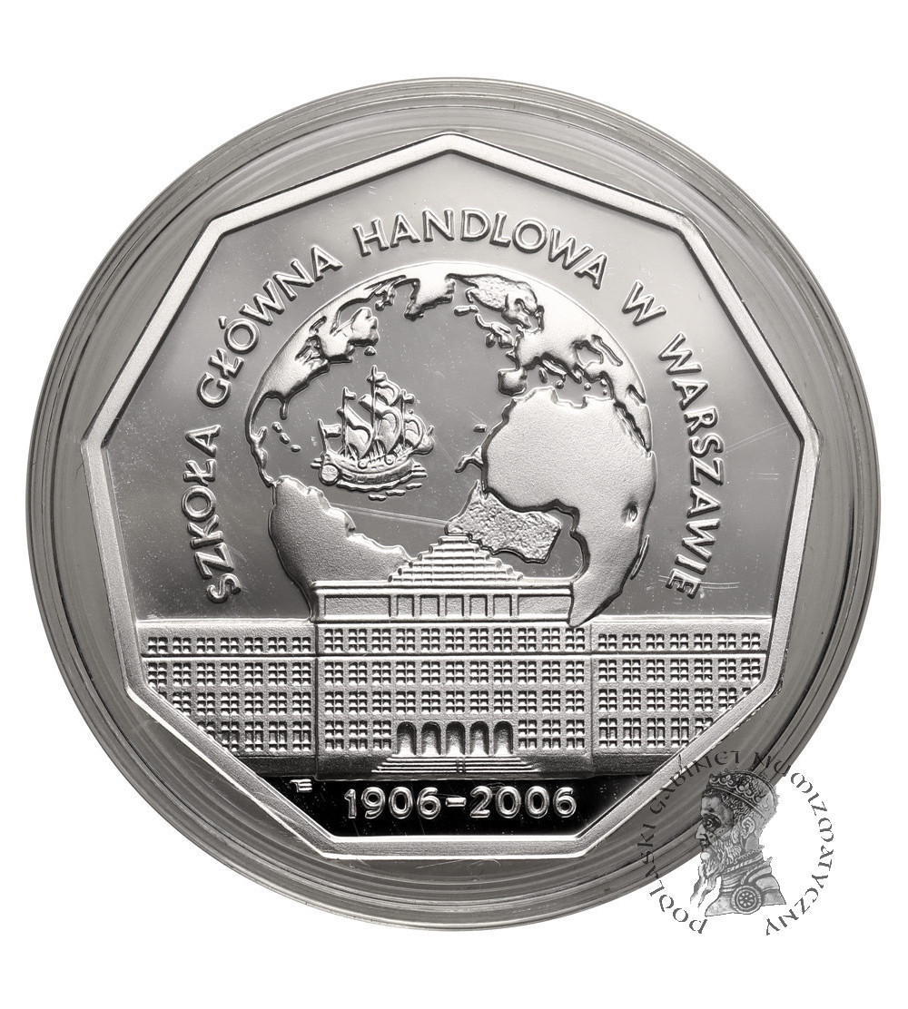 Polska. 10 złotych 2006, 100-lecie Szkoły Głównej Handlowej w Warszawie - Proof