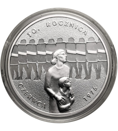 Poland. 10 Zlotys 2006, 30th Anniversary of June 76- Proof