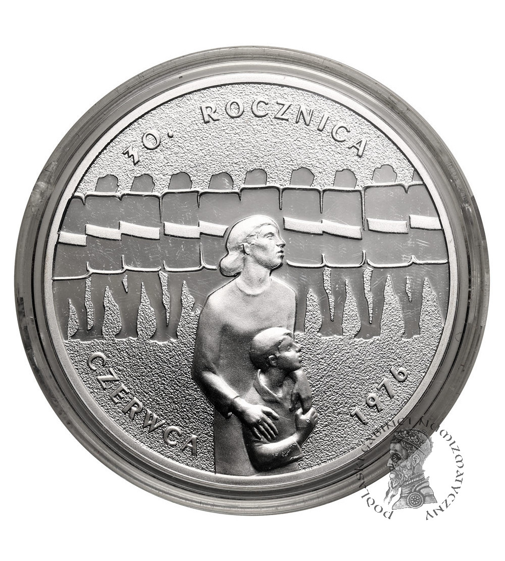 Polska. 10 złotych 2006, 30 Rocznica Czerwca 76 - Proof