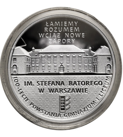 Polska. 10 złotych 2018, 100 - lecie powstania Gimnazjum i Liceum im. Stefana Batorego w Warszawie - Proof