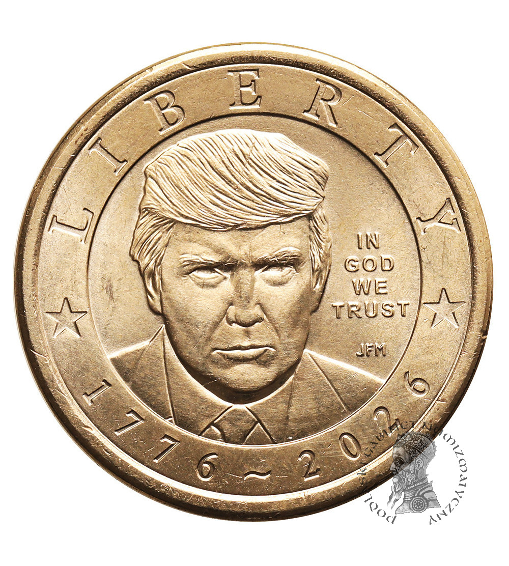 USA. 1 dolar 2026 P, Donald Trump - 250 lat Ameryki