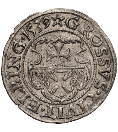 Polska. Zygmunt I Stary, 1506-1548. Grosz 1539, mennica Elbląg - PRVS / ELBING