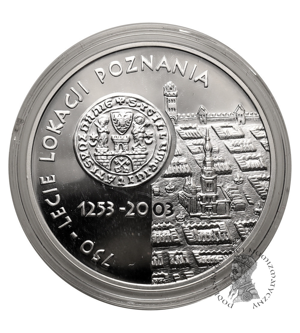 Polska. 10 złotych 2003, 750-lecie Lokacji Poznania - Proof