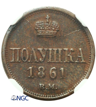 Polska, zabór rosyjski. Połuszka (1/4 kopiejeki) 1861 BM, Warszawa - NGC AU 58 BN