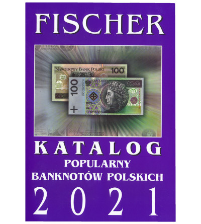 Katalog popularny banknotów polskich 2021 - Fischer