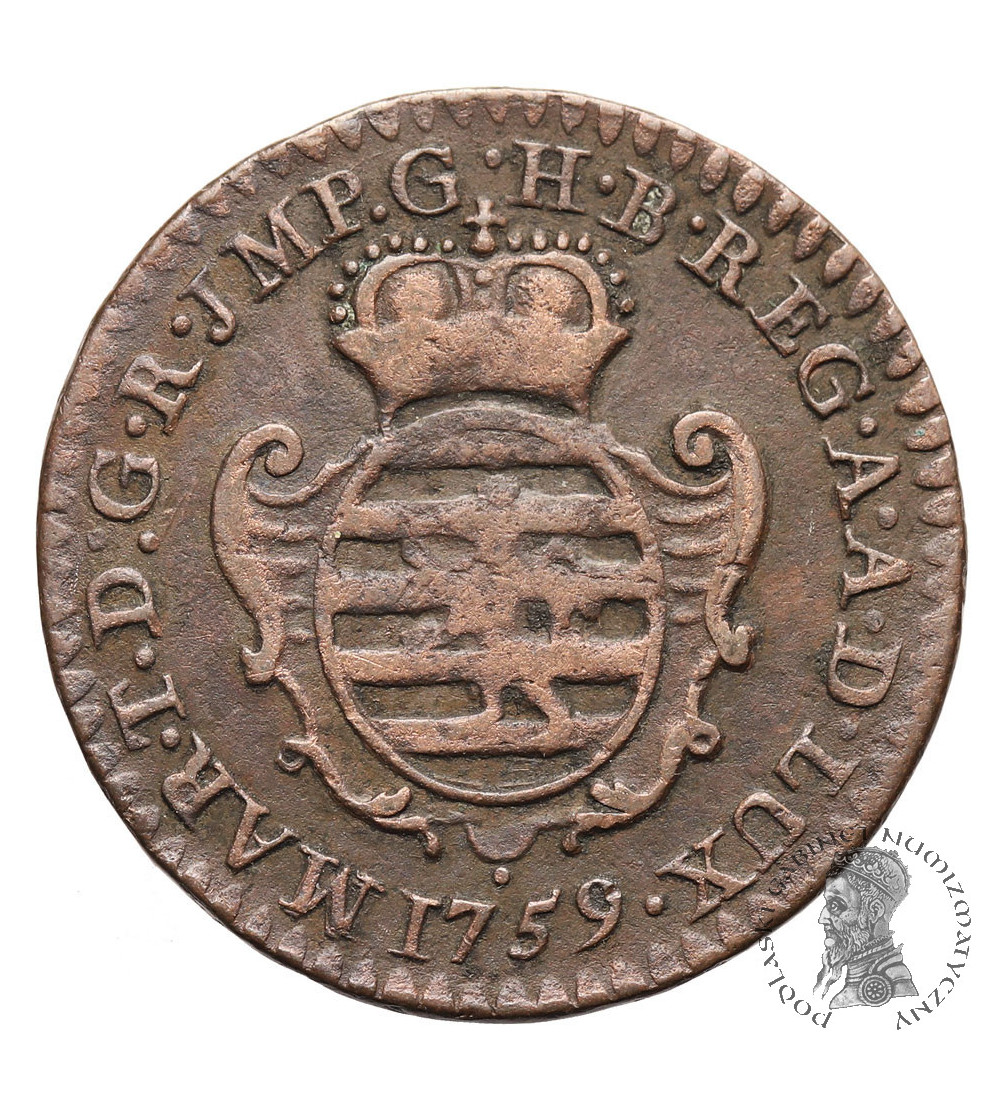 Luxembourg (Austrian Netherlands). Liard 1759 (b), Brussels, Maria Theresia 1740-1780