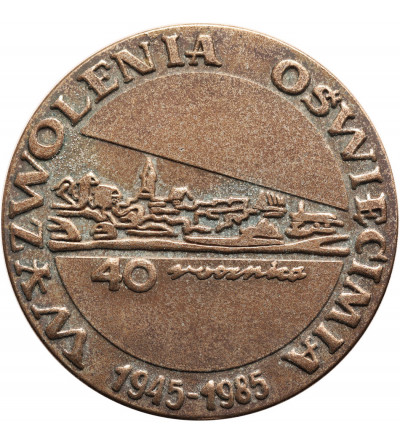 Polska, PRL (1952–1989), Oświęcim. Medal 1985, 40. Rocznica Wyzwolenia Oświęcimia