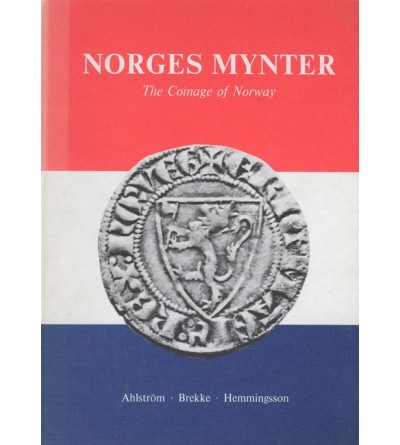 Norges Mynter. The Coinage of Norway. 1976. B. Ahlstrom, B. F. Brekke, B. Hemmingsson