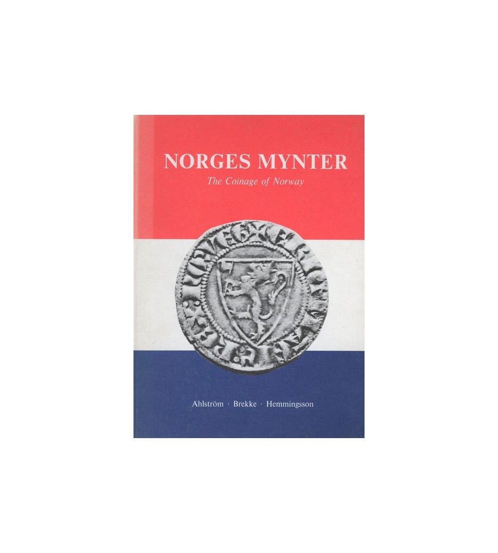 Norges Mynter. The Coinage of Norway. 1976. B. Ahlstrom, B. F. Brekke, B. Hemmingsson