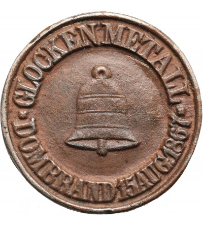 Germany, Frankfurt am Main. GLOCKENMETALL DOMBRAND 15 AUG 1867 medal