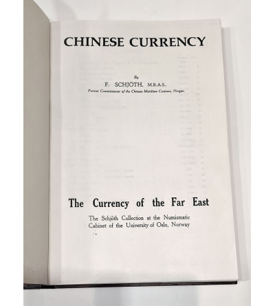 Schjöth F. M.R.A.S., Chinese currency: currency of the Far East