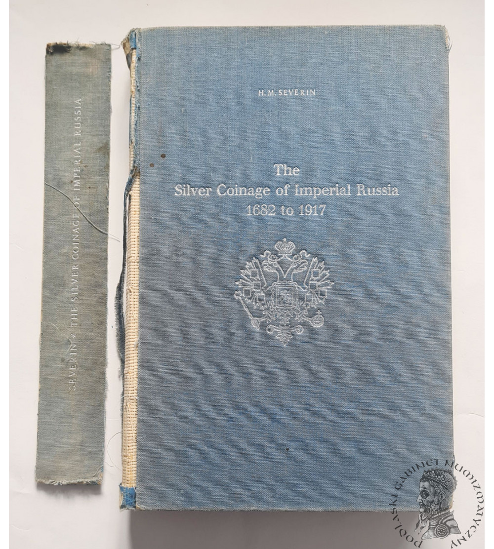 Severin H. M., The Silver Coinage of Imperial Russia 1682-1917, first edition 1965