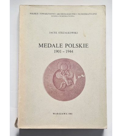 Strzałkowski Jacek, Polish Medals 1901 - 1944, Warsaw 1981