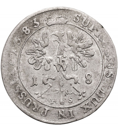 Brandenburg-Preussen (Prussia). Friedrich Wilhelm, the great elector, 1640-1688. Ort (18 Gröscher) 1683, HS, Königsberg