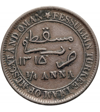 Muskat & Oman. Feisal ibn Turkee, 1888-1913 AD. 1/4 Anna, 1315 AH / 1897 AD