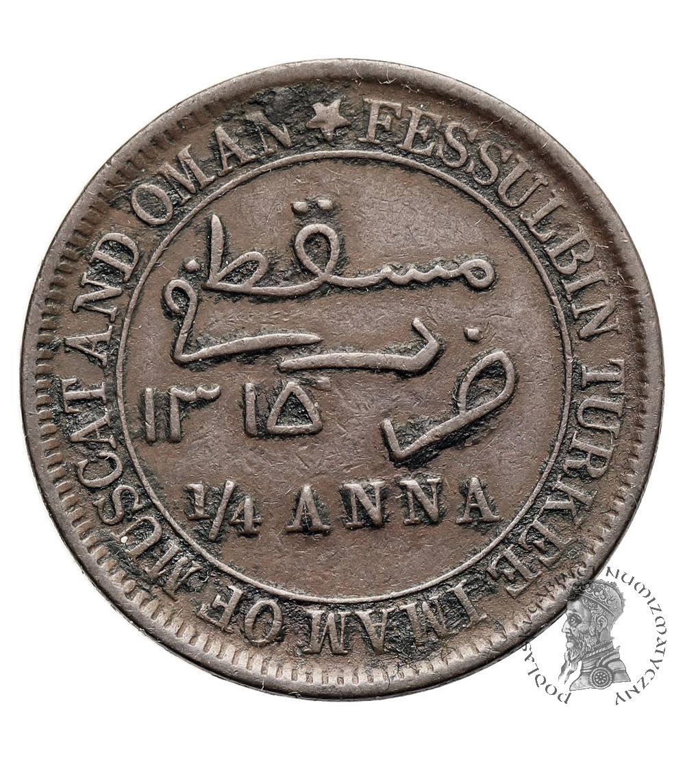 Muscat & Oman. Feisal ibn Turkee, 1888-1913 AD. 1/4 Anna, AH 1315 / 1897 AD