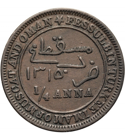 Muscat & Oman. Feisal ibn Turkee, 1888-1913 AD. 1/4 Anna, AH 1315 / 1897 AD