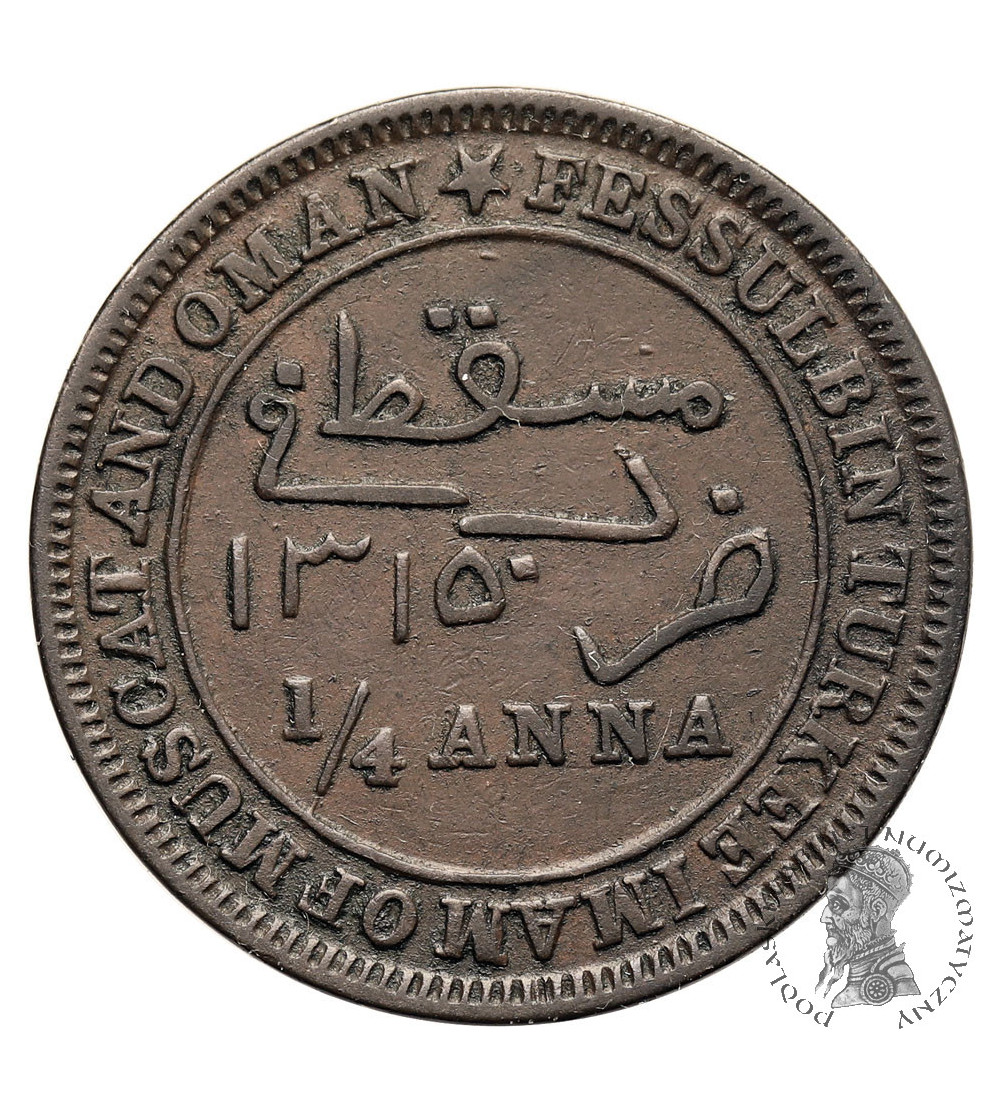 Muscat & Oman. Feisal ibn Turkee, 1888-1913 AD. 1/4 Anna, AH 1315 / 1897 AD