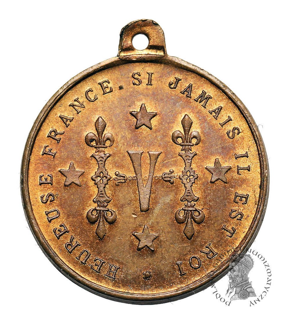 Francja, Henryk V. Medal 1870, "DIEU LE VEUT. LA FRANCE LE VOUDRA", Heureuse France, si jamais il est roi