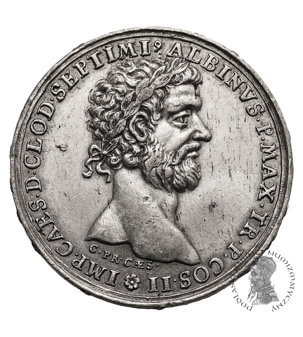 Germany. Medal commemorating Emperor Clodius Albinus (196 - 197), “Imperial Series” early 18th cen., by Christian Wermuth