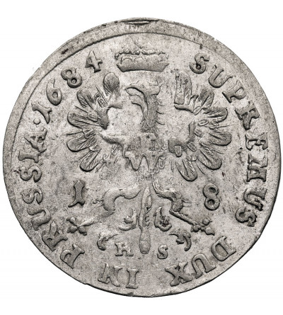 Brandenburg-Preussen (Prussia). Friedrich Wilhelm, the great elector, 1640-1688. Ort (18 Gröscher) 1684, HS, Königsberg