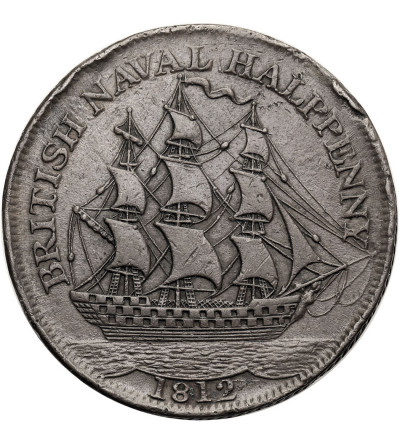 Great Britain. 1/2 Penny Token 1812, BRITISH NAVAL, ENGLAND EXPECTS EVERY MAN TO DO HIS DUTY