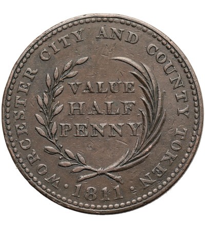 Great Britain, Worcestershire. Worcester. 1/2 Penny Token 1811, CIVITAS IN BELLO IN PACE FIDELIS