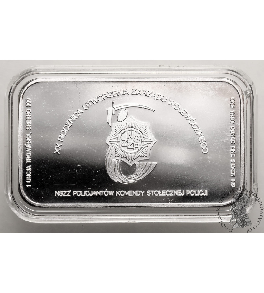Poland. Silver bar Ag 1 Oz .999, Trade Union of Police Officers of the Capital City Poland. Silver bar Ag 1 Oz .999, Trade Union of Police Officers of the Capital City