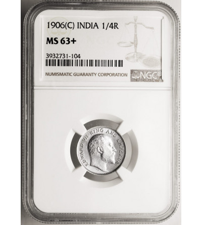 India British, Edward VII. 1/4 Rupee 1906 (C), Calcutta mint - NGC MS 63+
