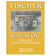 Fischer 2026. Katalog popularny banknotów polskich i będących w obiegu na terenach Polski